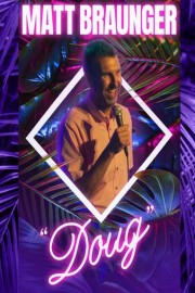 Matt Braunger: Doug poster