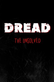 Dread the Unsolved: Part 4 poster