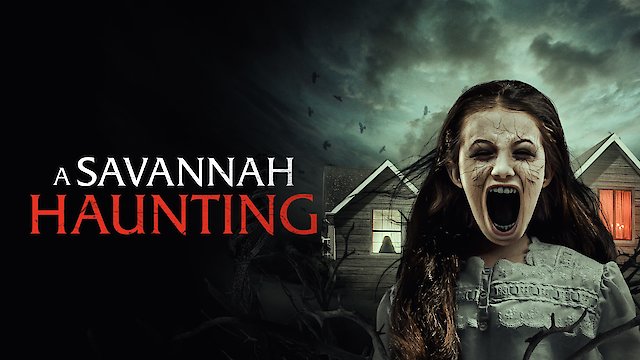 Watch A Savannah Haunting Online