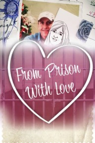 From Prison with Love
