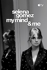 Selena Gomez: My Mind & Me