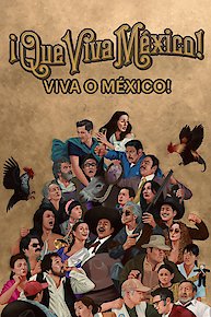 ¡Que viva México!