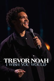 Trevor Noah: I Wish You Would poster