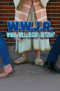 When Will Jesus Return (W.W.J.R.)