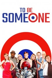 To Be Someone poster
