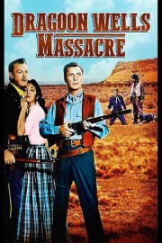 Dragoon Wells Massacre poster