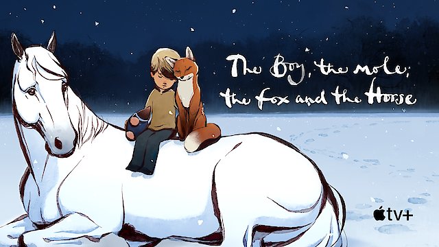 Watch The Boy, the Mole, the Fox and the Horse Online