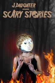 J. Daughter Presents: Scary Stories poster