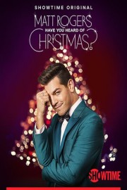 Matt Rogers: Have You Heard of Christmas? poster