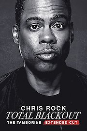 Chris Rock Total Blackout: The Tamborine Extended Cut