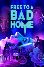 Free to a Bad Home