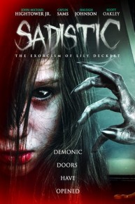 Sadistic: The Exorcism of Lily Deckert