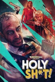 Holy Sh*t! (aka Ach Du Scheisse)