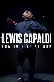 Lewis Capaldi: How I’m Feeling Now