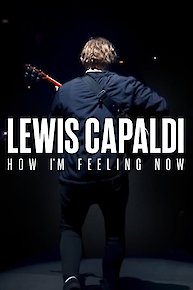 Lewis Capaldi: How I’m Feeling Now