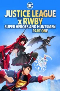 Justice League x Rwby: Super Heroes & Huntsmen Part One