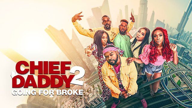 Watch Chief Daddy 2 - Going for Broke Online