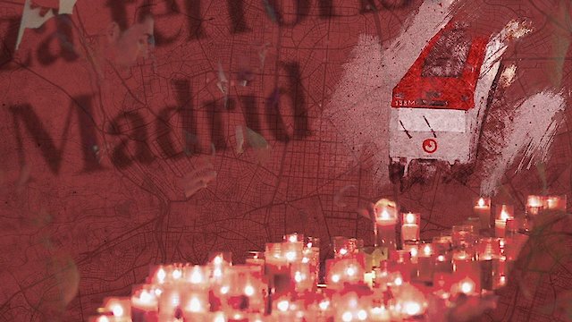 Watch 11M: Terror in Madrid Online