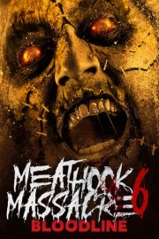 Meathook Massacre 6: Bloodline