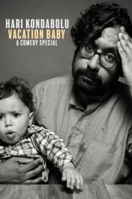 Hari Kondabolu: Vacation Baby