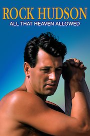 Rock Hudson: All That Heaven Allowed