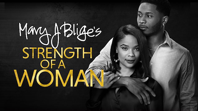 Watch Mary J. Blige's Strength of a Woman Online