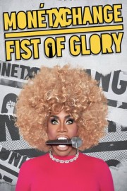 Monet X Change: Fist of Glory
