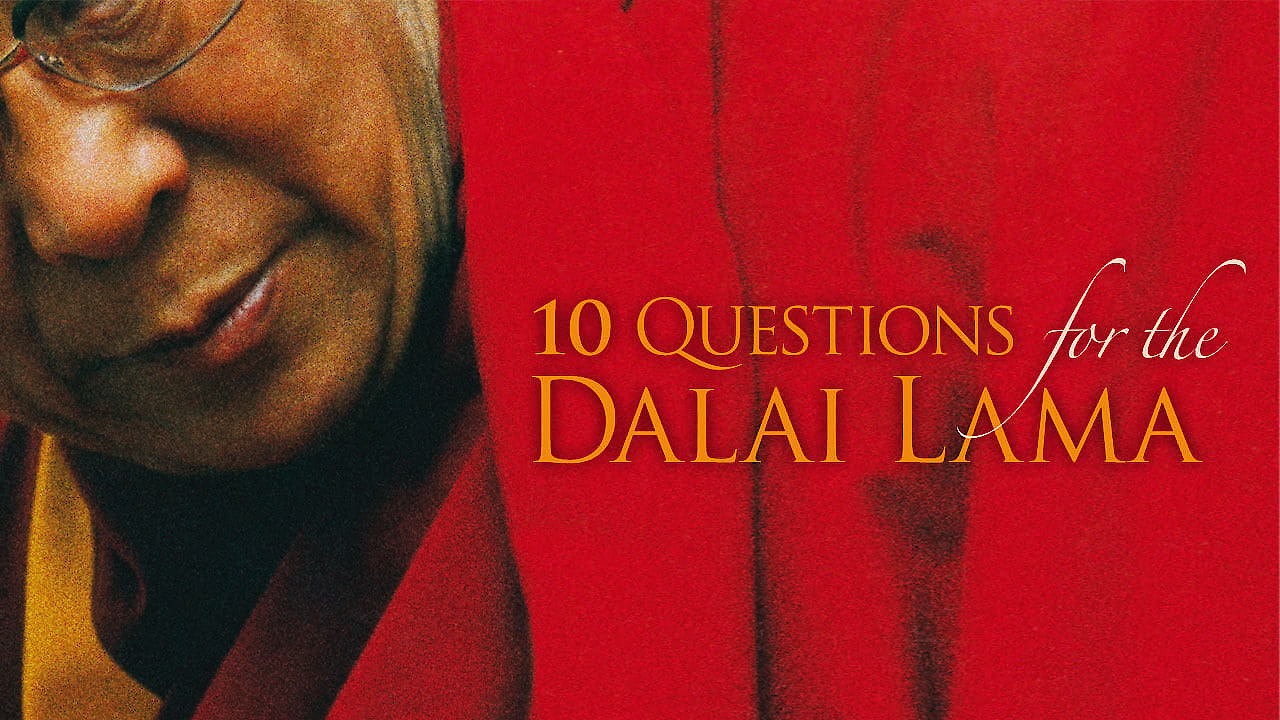 Watch 10 Questions for the Dalai Lama Online