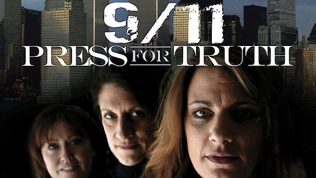 Watch 9/11: Press for Truth Online
