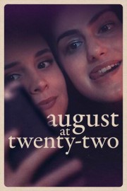august at twenty-two