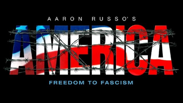 Watch America: Freedom to Fascism Online