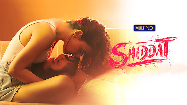 Watch Shiddat Online