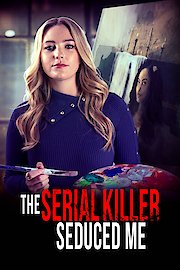 The Serial Killer Seduced Me