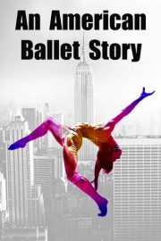 An American Ballet Story poster