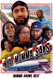 What Momma Says