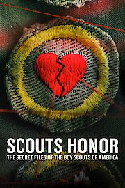 Scouts Honor: The Secret Files of the Boy Scouts of America