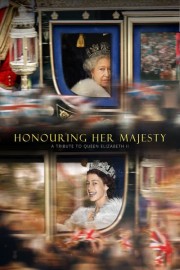 Honouring Her Majesty: A Tribute to Queen Elizabeth II poster