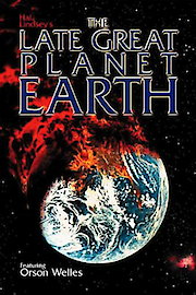 The Late Great Planet Earth