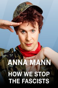 Anna Mann: How We Stop The Fascists