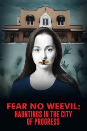 Fear No Weevil: Hauntings in the City of Progress poster