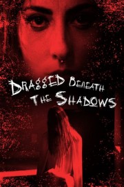 Dragged Beneath the Shadows poster