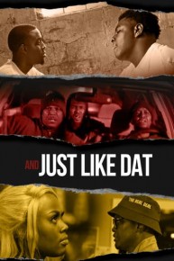 And Just Like Dat