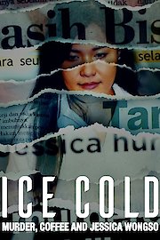 Ice Cold: Murder, Coffee and Jessica Wongso