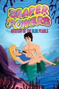 Seaper Powers: Mystery of the Blue Pearls