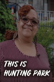 This Is Hunting Park