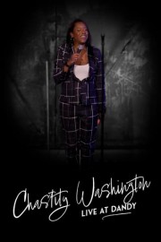 Chastity Washington: Live at Dandy