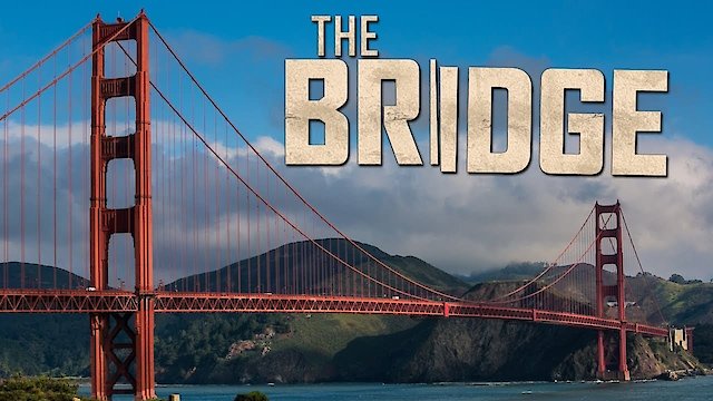 Watch The Bridge Online
