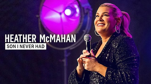 Watch Heather McMahan: Son I Never Had Online