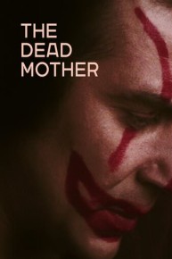 The Dead Mother (Limited Edition)