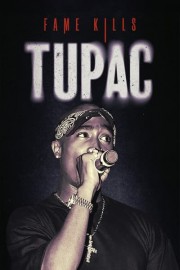 Fame Kills: Tupac poster